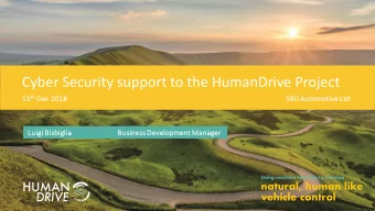Cyber Security support to the HumanDrive Project th Dec 2018 13 th  13  SBD Autom  omot  otive  ve