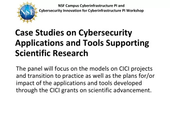 Applications and Tools Supporting  Scientific Research  The panel will focus on the models on CICI