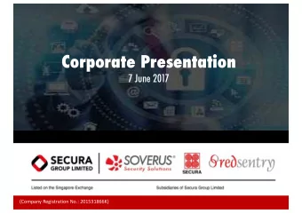 Corporate Presentation  7 June 2017  (Company Registration No.: 201531866K)  Disclaimer This