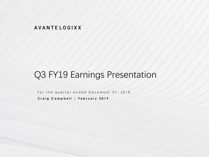 q3 fy19 earnings presentation