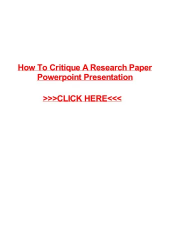 &gt;&gt;&gt;CLICK HERE&lt;&lt;&lt;  How To Critique A Research Paper  Powerpoint Presentation  New