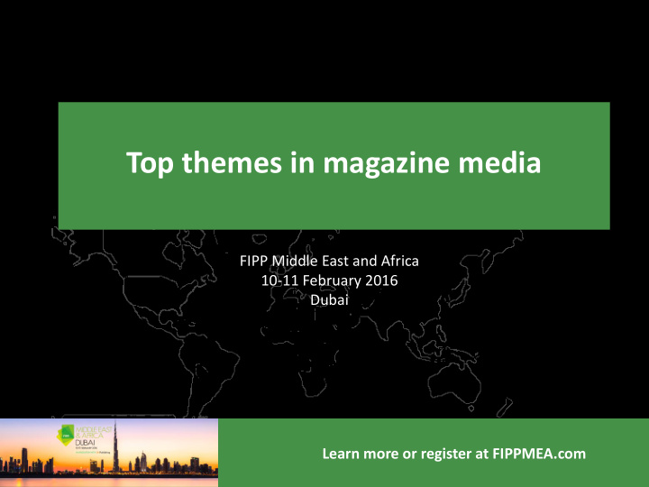 top themes in magazine media