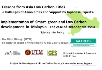 Lessons  from  Asia  Low  Carbon  Ci=es   - Challenges  of  Asian