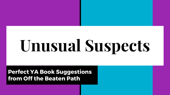 unusual suspects