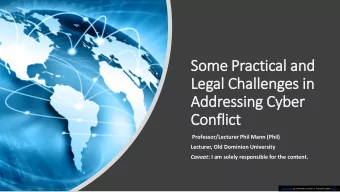 Some Practical and  Legal Chall  llenges in  in  Addressing Cyber  Conflict  Professor/Lecturer