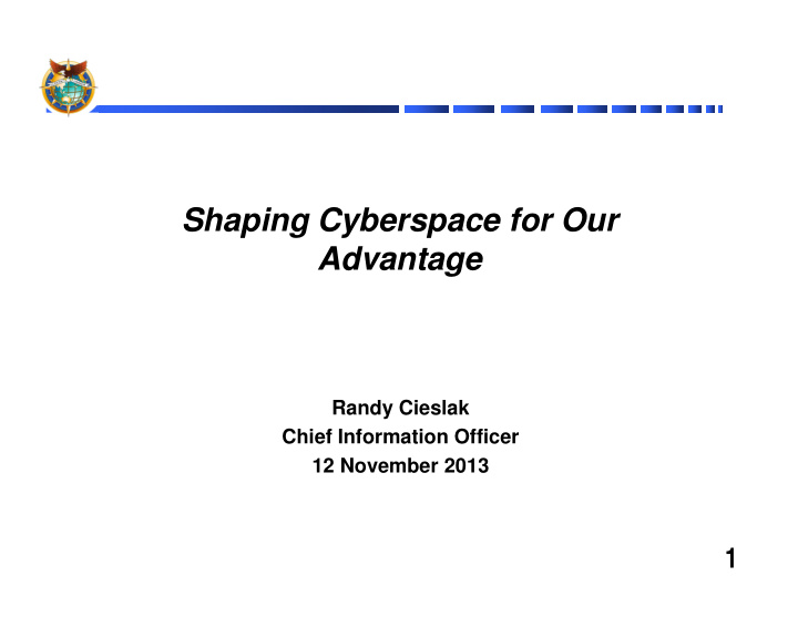 shaping cyberspace for our advantage