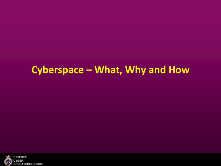 cyberspace what why and how