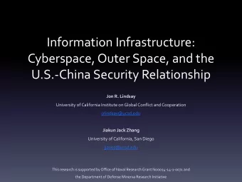 Information Infrastructure:  Cyberspace, Outer Space, and the  U.S.-China Security Relationship
