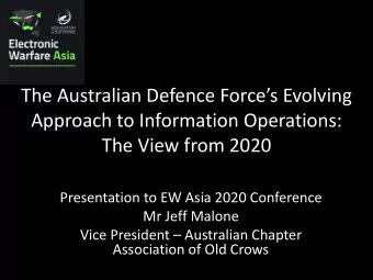 The Australian Defence Forces Evolving  Approach to Information Operations:  The View from 2020
