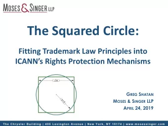 The Squared Circle:  Fitting Trademark Law Principles into  ICANNs Rights Protection Mechanisms