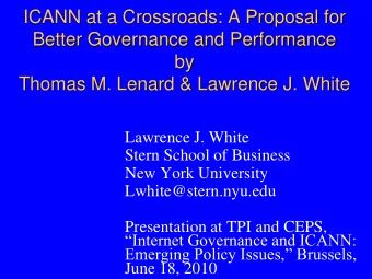 Thomas M. Lenard &amp; Lawrence J. White  Lawrence J. White  Stern School of Business  New York
