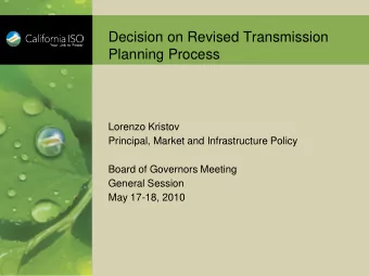 Planning Process  Lorenzo Kristov  Principal, Market and Infrastructure Policy  Board of Governors
