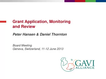 and Review  Peter Hansen &amp; Daniel Thornton  Board Meeting  Geneva, Switzerland, 11-12 June 2013