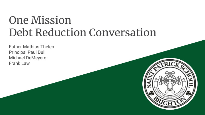 one mission debt reduction conversation