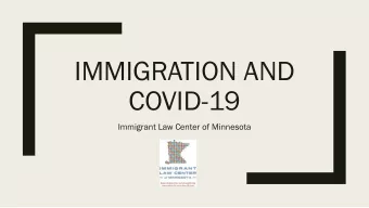 IMMIGRATION AND  COVID-19  Immigrant Law Center of Minnesota  USCIS Closures    United States