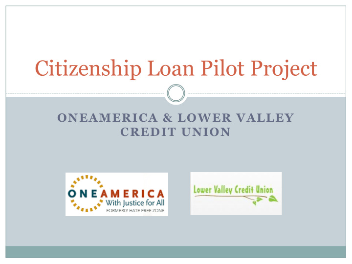 citizenship loan pilot project