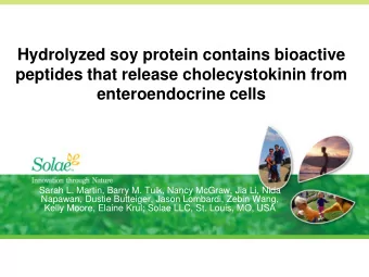 Hydrolyzed soy protein contains bioactive  peptides that release cholecystokinin from