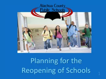 Planning for the  Reopening of Schools  Considerations  Health and safety of students, staff,