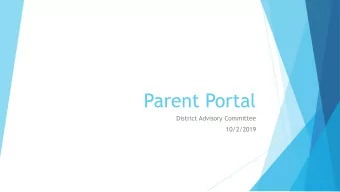 Parent Portal  District Advisory Committee  10/2/2019  Previous Parent/Guardian Portal Access