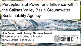 Perceptions of Power and Influence within  the Salinas Valley Basin Groundwater  Sustainability