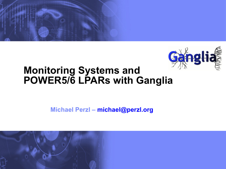monitoring systems and power5 6 lpars with ganglia