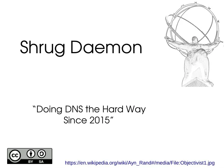 shrug daemon
