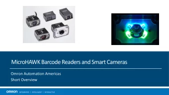 MicroHAWKBarcode Readers and Smart Cameras  Omron Automation Americas  Short Overview  Contents