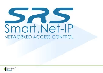 Smart.Net-IP  NETWORKED ACCESS CONTROL  Smart.Net-IP  NETWORKED ACCESS CONTROL  Smart.Net-IP is a