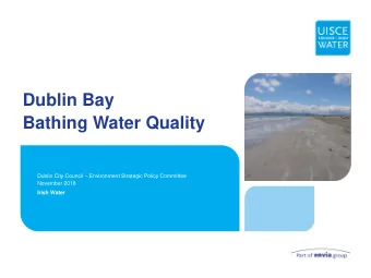 Bathing Water Quality Dublin City Council  Environment Strategic Policy Committee  November 2018