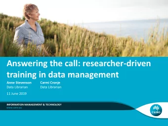 training in data management  Anne Stevenson  Carmi Cronje  Data Librarian  Data Librarian  11 June