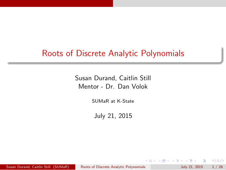 roots of discrete analytic polynomials