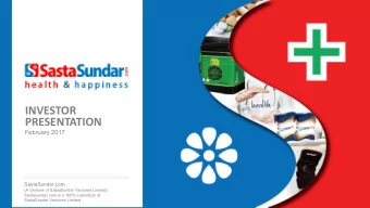 INVESTOR  PRESENTATION  February 2017  SastaSundar.com  (A Venture of SastaSundar Ventures Limited)