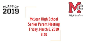Senior Parent Meeting  Friday, March 8, 2019  8:30  Whats coming up?  Senior Packet - coming out