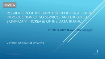 REGULATION OF THE DARK FIBRE IN THE LIGHT OF THE  INTRODUCTION OF 5G SERVICES AND EXPECTED