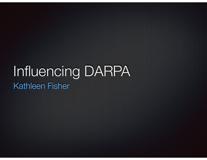 influencing darpa