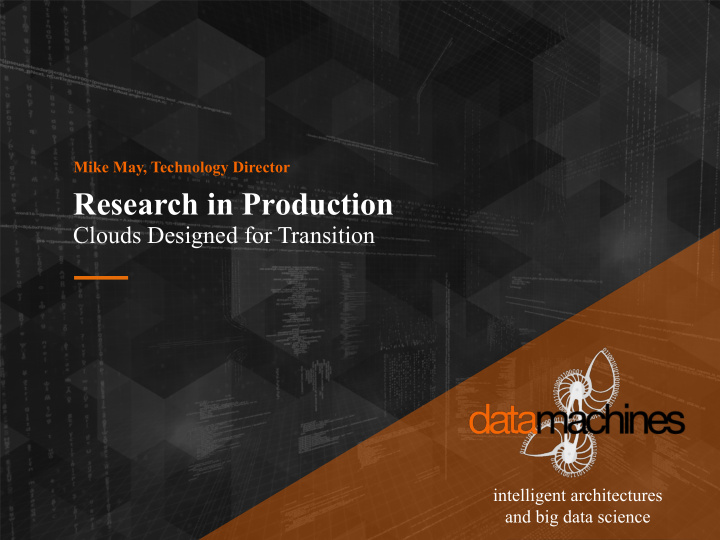 research in production