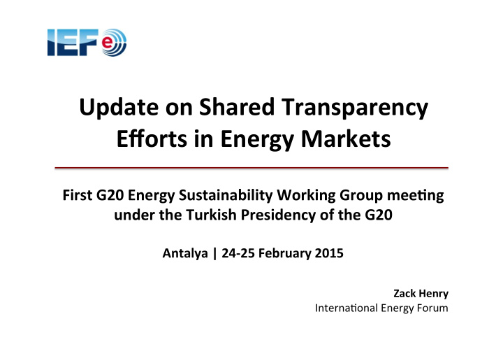 update on shared transparency efforts in energy markets
