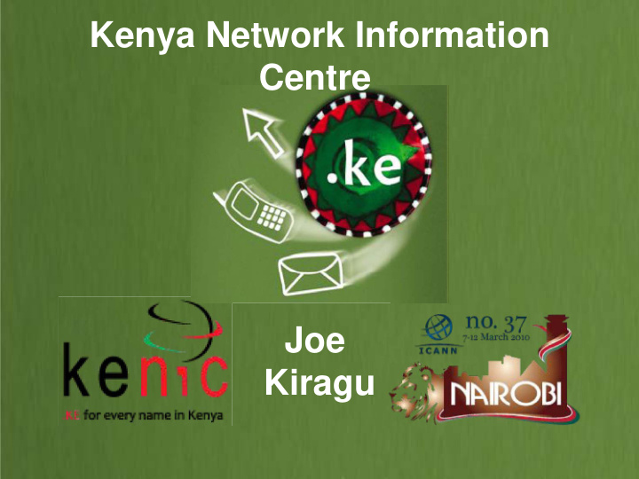 kenya network information centre joe kiragu about kenic