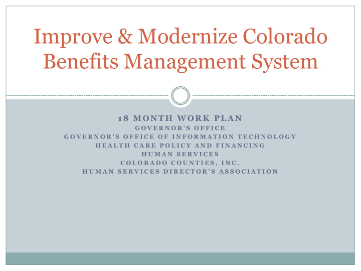 improve modernize colorado benefits management system