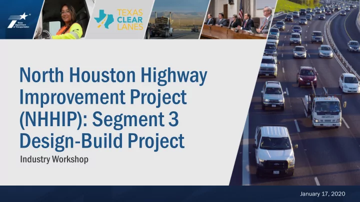 north houston highway improvement project nhhip segment 3