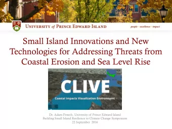 Small Island Innovations and New  Technologies for Addressing Threats from  Coastal Erosion and Sea