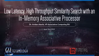 Dr. Avidan Akerib, VP Associative Computing BU  June 2nd 2019  2  CORPORATE SUMMARY  FOUNDED IN