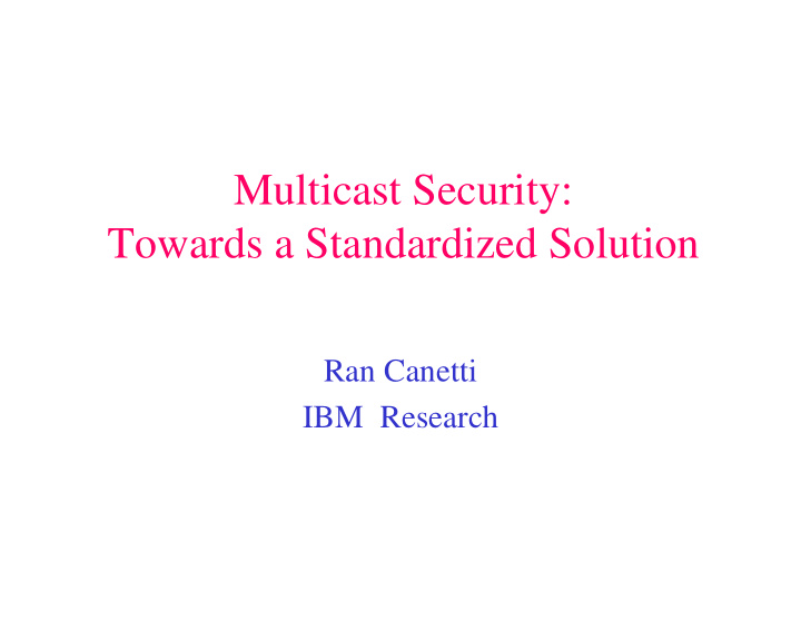 multicast security towards a standardized solution
