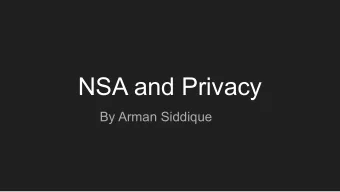 NSA and Privacy  By Arman Siddique  History  Cipher Bureau (1917-1919)  Black Chamber(1919-1929)