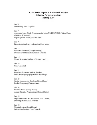 COT 4810: Topics in Computer Science  Schedule for presentations  Spring 2004  Jan. 5  Introductory
