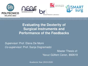 Performance of the Feedbacks  Titolo presentazione Supervisor : Prof. Elena De Momi  sottotitolo