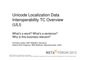 Unicode Localization Data  Interoperability TC Overview  (ULI)  Whats a word? Whats a