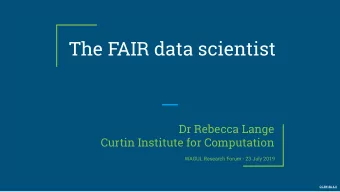 The FAIR data scientist  Dr Rebecca Lange  Curtin Institute for Computation  WAGUL Research Forum -