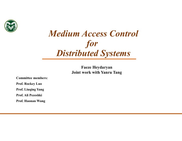 medium access control for distributed systems