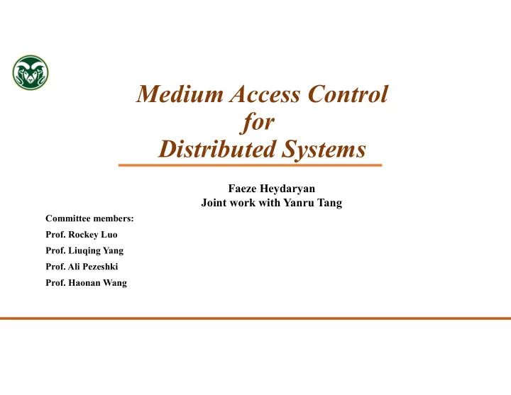 medium access control for distributed systems